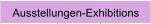 Ausstellungen-Exhibitions